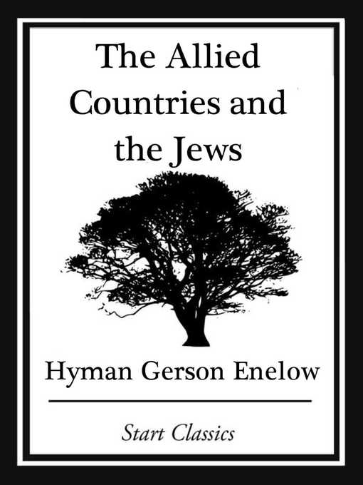 Title details for The Allied Countries and the Jews by Hyman Gerson Enelow - Available